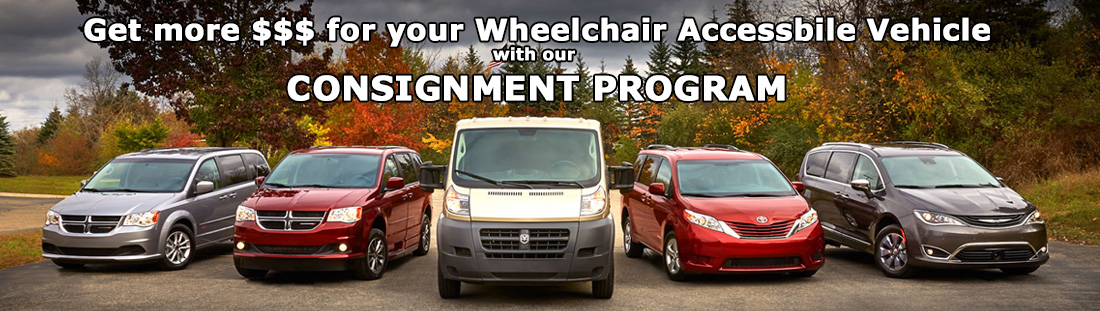Wheelchair Accessible Consignment Program - Let us Help you Sell your Wheelchair van