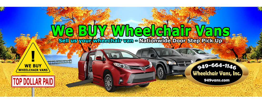 We buy Wheelchair Vans - Sell us your Wheelchair Van We buy Wheelchair Vans - Sell us your Wheelchair Van
