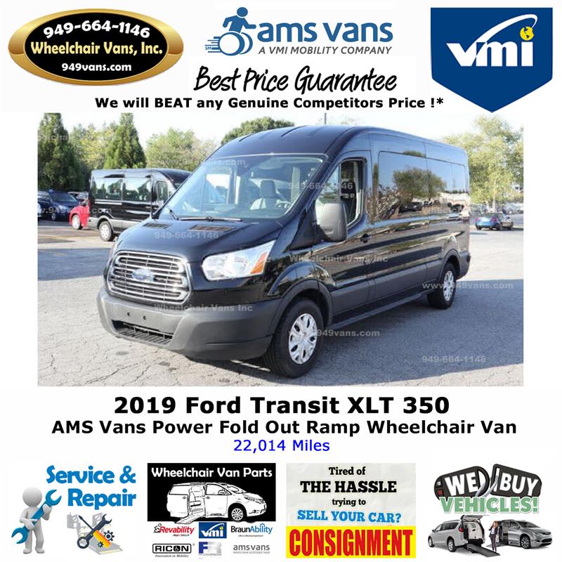 For Sale 2019 Ford Tranit XLT 350 AMS Vans Power Fold Out Ramp Side Loading  Wheelchair Van Orange County California